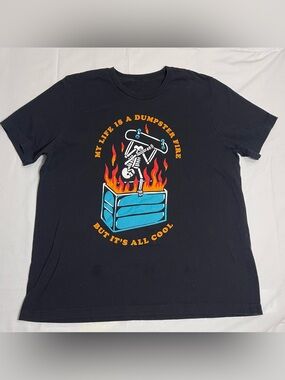 Black Graphic Tee - 'My Life Is A Dumpster Fire' Skate Skeleton. Wicked clothes